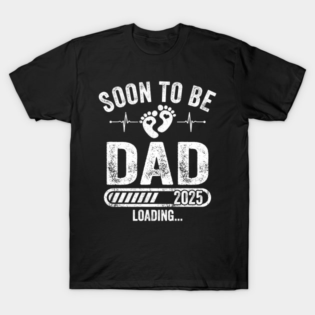 Soon to Be Dad 2025 Loading for Pregnancy Announcement Soon To Be Dad 2025 Loading TShirt
